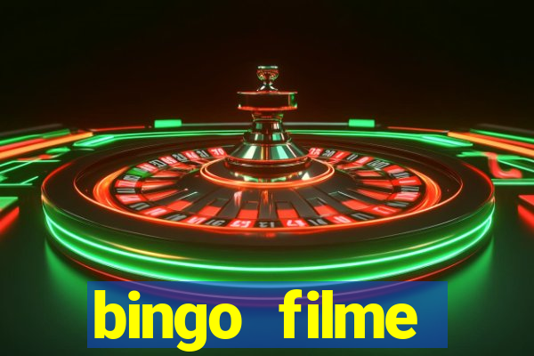 bingo filme completo dublado